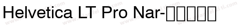 Helvetica LT Pro Nar字体转换